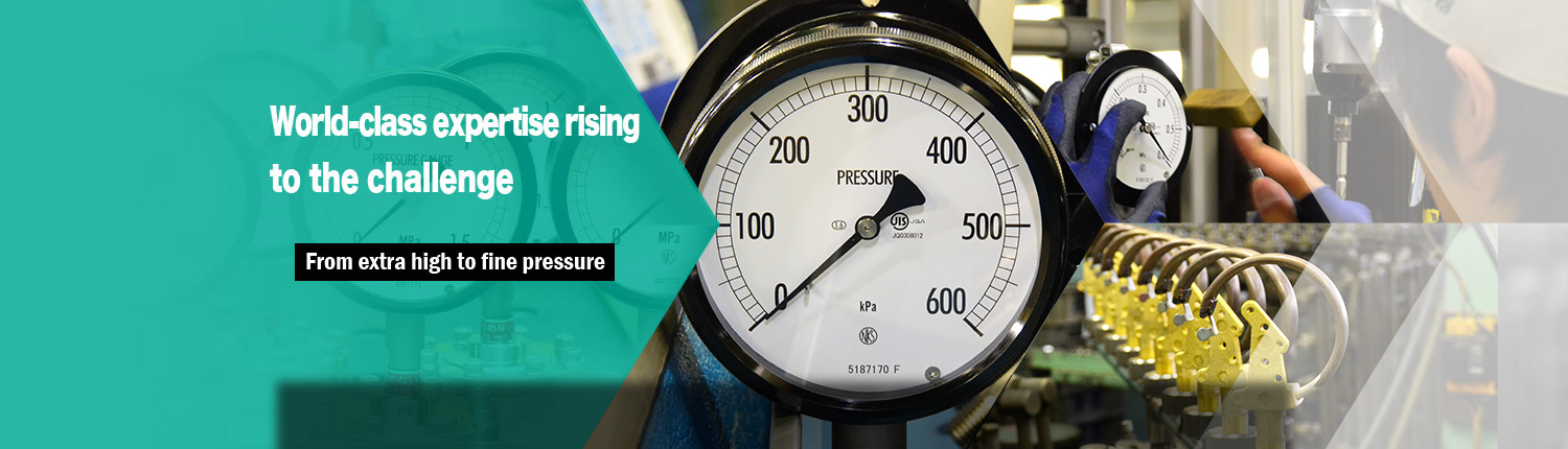 World-class expertise rising to the challenge From extra high to fine pressure
